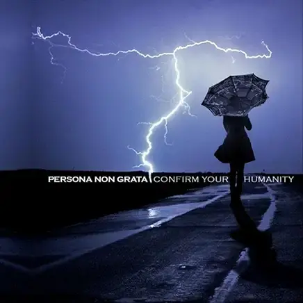 Persona Non Grata : Confirm Your Humanity